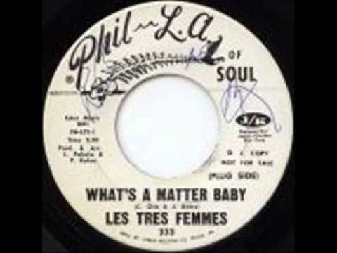 Les Tres Femmes _ What's a matter baby..wmv