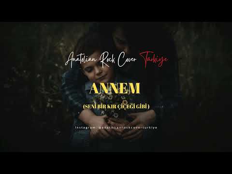 Annem / Destan-Anatolian Rock Cover Türkiye