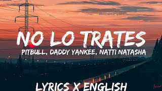 Pitbull, Daddy Yankee, Natti Natasha - No Lo Trates (Letra /Lyrics / English Version / Bass Boosted)