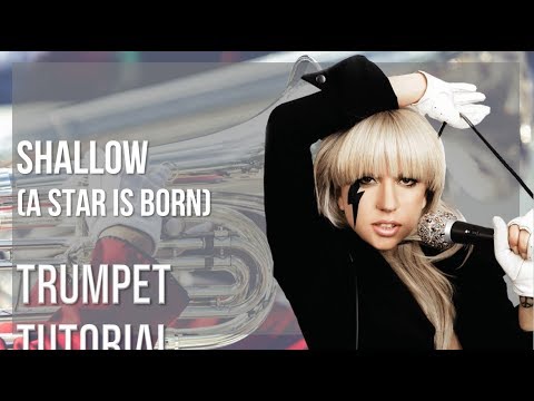 How to play Shallow (A Star is Born) by Lady Gaga & Bradley Cooper on Trumpet (Tutorial)