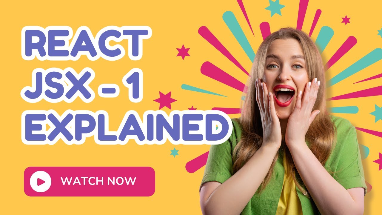JSX in React Explained for Beginners - 2025 | React Tutorial #1