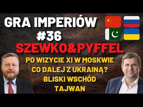 Gra Imperiów #36- Szewko&Pyffel. Chiny wasalizują Rosję? Chiński plan pokojowy w grze? Bliski Wschód