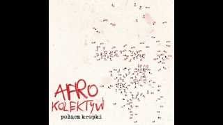 Afro Kolektyw - Ostateczne rozwiązanie naszej kwestii (feat. Filip Jaślar)