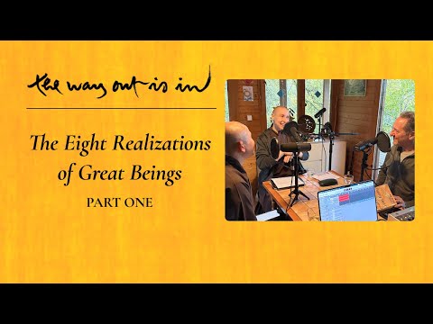 The Eight Realizations of Great Beings (Part One) | TWOII podcast | Episode 82