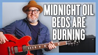 Midnight Oil Beds Are Burning Guitar Lesson + Tutorial
