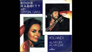 Eddie Rabbitt With Crystal Gayle - You And I