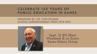 Eanes History Group: Celebrate 150 Years of Public Education in Eanes with Dr. Don Rogers