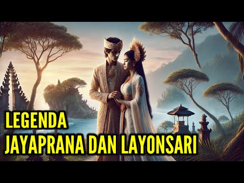 LEGENDA JAYAPRANA DAN LAYONSARI | CERITA RAKYAT BALI | KISAH NUSANTARA INDONESIA