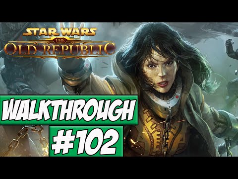 Star Wars: The Old Republic Walkthrough Ep.102 w/Angel - Goin Hard!