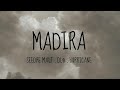 Seedhe Maut Hurricane MADIRA Lyrics