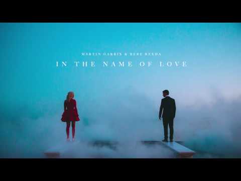 Martin Garrix & Bebe Rexha - In The Name Of Love (Official Audio)