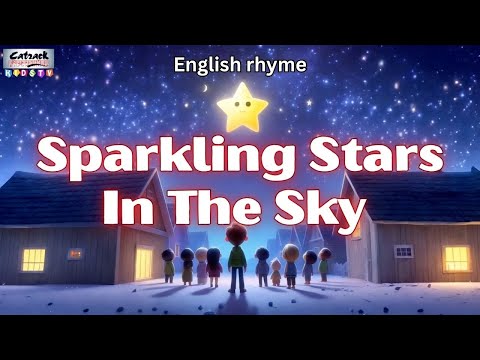 Sparkling Stars In The Sky  | New English Nursery Songs | Kids Rhymes | #KidsVideos #CatrackKidsTV