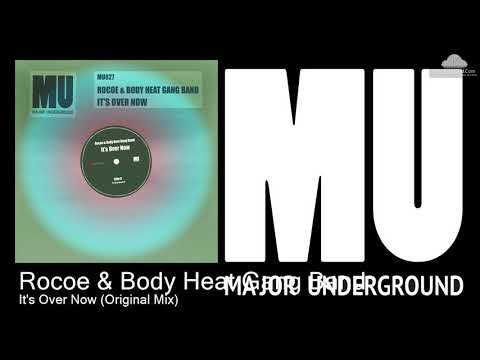 MU027 Rocoe & Body Heat Gang Band  - It's Over Now (Original Mix) [Disco House]