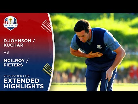 McIlroy & Pieters vs D.Johnson & Kuchar | Extended Highlights | 2016 Ryder Cup