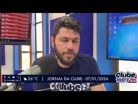 Jornal da Clube - 07/01/2026 - Edição da Manhã