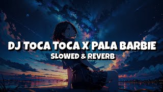 Download lagu DJ TOCA TOCA X PUSING PALA BARBIE [Slowed & Reverb] 🎧 mp3