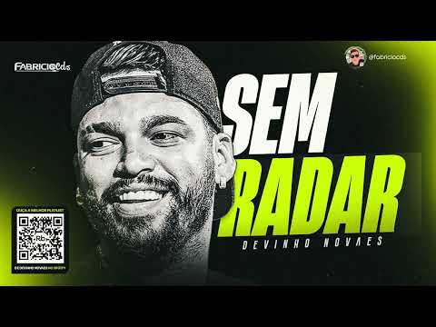 SEM RADAR - DEVINHO NOVAES SETEMBRO 2024 (MÚSICA NOVA)