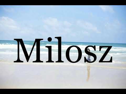 How To Pronounce Milosz🌈🌈🌈🌈🌈🌈Pronunciation Of Milosz