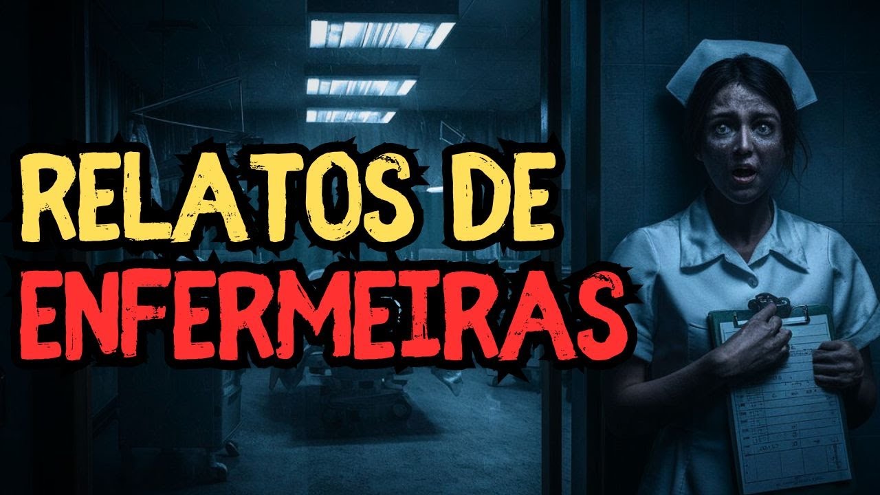 4 RELATOS REAIS SOBRENATURAIS DE ENFERMEIRAS - História de terror
