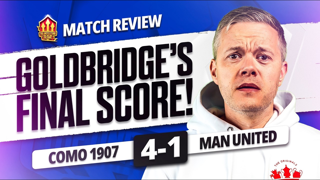 CARRICK OUT! Como 4-0 Man United Goldbridge Match Reaction