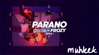 Download lagu фрози (frozy) - Parano (feat. DDB) (lyrics/paroles) mp3 Download lagu фрози (frozy) - Parano (feat. DDB) (lyrics/paroles) mp3
