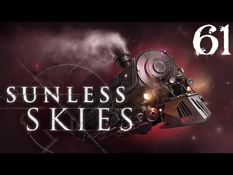 SB Plays Sunless Skies 61 - The Long Game