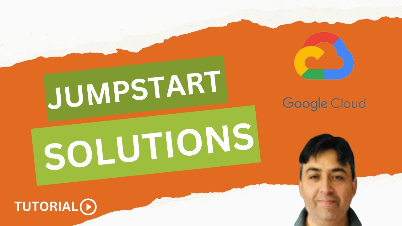 GCP Jump Start Solutions Tutorial