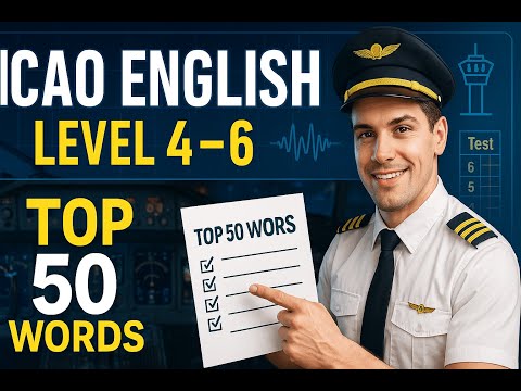 Top 50 ICAO English Words Pilots MUST Know ✈️ | Level 4–6 Vocabulary Training + Quiz