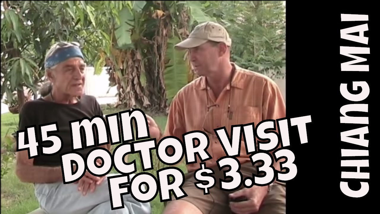 Inexpensive Medical Care Tourism Thailand - The $3.33 Forty Minute Doctor Appointment