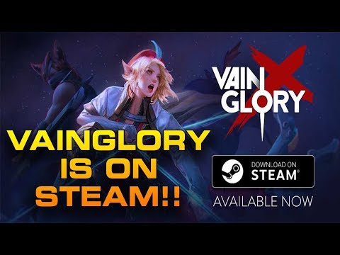 VAINGLORY RELEASES ON STEAM!! + Beginner PC Guide! | Vainglory Cross Platform