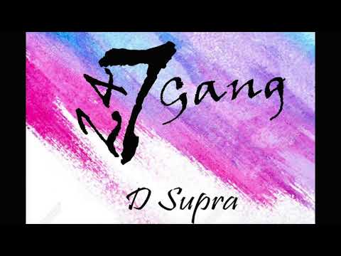 D-Supra - Gang