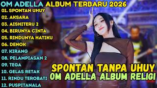 Download lagu ALBUM ADELLA TERBARU 2026 || SPONTAN TANPA UHUY - AKSARA - AISHITERU 2 mp3 Download lagu ALBUM ADELLA TERBARU 2026 || SPONTAN TANPA UHUY - AKSARA - AISHITERU 2 mp3
