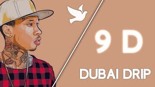 Tyga &quot;Dubai Drip&quot; (Ric Flair Drip Remix) | (SOFT 9D)