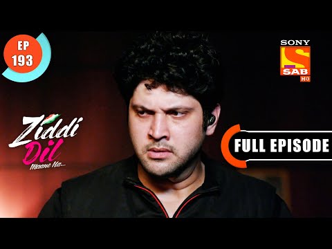 Sanjana Explains Her Plan - Ziddi Dil Maane Na - Ep 193 - Full Episode - 19 April 2022
