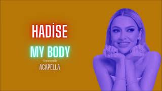 Download lagu Hadise- My Body (Acapella) mp3