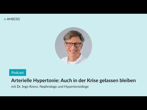 Arterielle Hypertonie: Auch in der Krise gelassen bleiben | AMBOSS-Podcast | 125