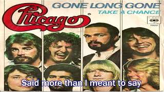 Chicago   Gone Long Gone 1978 Lyrics