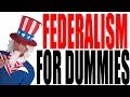 US Federalism For Dummies: American Government Review