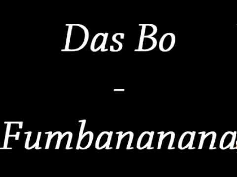 Das Bo - Fumbananana