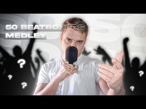 Remix - Copy Medley 50 Beatboxers