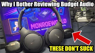 I Review Budget Audio Because It Doesn't Suck Anymore