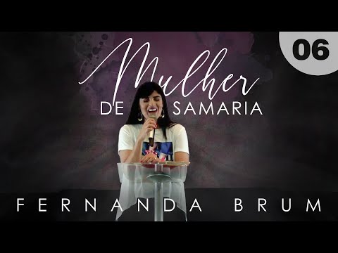 Mulher Da Samaria - Fernanda Brum