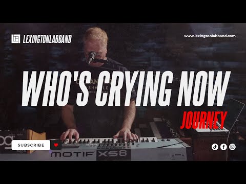 Who's Crying Now (Journey) | Lexington Lab Band
