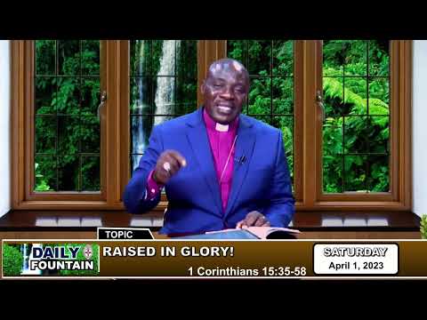 DAILY FOUNTAIN DEVOTIONAL OF ARIL 1, 2023 - THE RT. REV'D STEVEN AKOBE, PhD