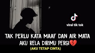 Download lagu LIRIK LAGU || tak perlu kata maaf dan air mata (AKU TETAP CINTA - REPVBLIK) cover agusriansyah mp3