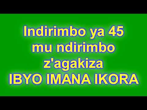 GOSPLE SONGS || INDIRIMBO YA 45 MU INDIRIMBO Z'AGAKIZA IBYO IMANA IKORA