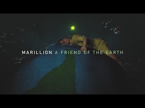 Marillion - A Friend Of The Earth - Official Music Video - Earth Day 2022