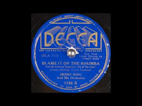 Henry King & his orchestra - Blame It on the Rhumba (1937)