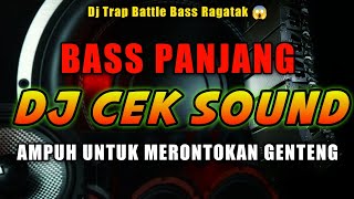 Download lagu DJ CEK SOUND KERAS TRAP PARTY RAGATAK SIAP BATTLE... mp3