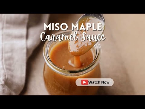 Miso Maple Caramel Sauce